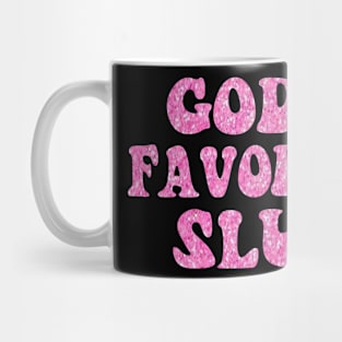 God's Favorite Slut Mug